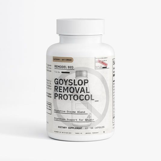 Goyslop Removal Protocol